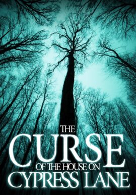 The Curse of the House on Cypress Lane