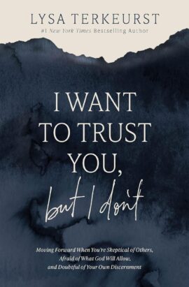 I Want to Trust You, but I Don’t