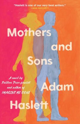 Mothers and Sons A Novel