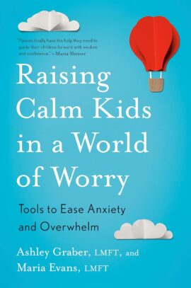 Raising Calm Kids in a World of Worry