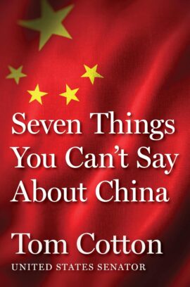 Seven Things You Can’t Say About China