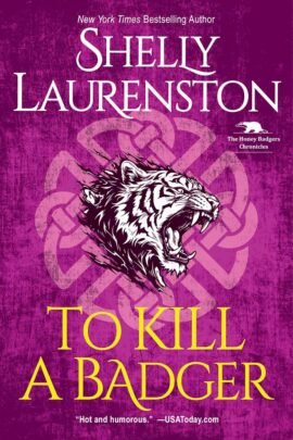 To Kill a Badger (The Honey Badger Chronicles Book 6)
